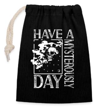 Have A Mysteriously Day Ghost Investigator Gifts - Closable cotton gift bag (14x20cm) - black - Front