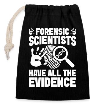 Analyste médico-légal avoir toutes les preuves Escouade Crime - Sac cadeau en coton avec cordon (14 x 20 cm) - noir - Devant