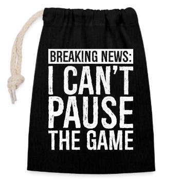 breaking news I can't break the game - Closable cotton gift bag (14x20cm) - black - Front