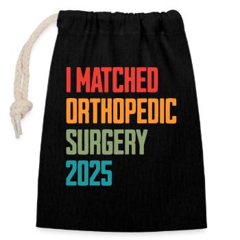 I Matched Orthopedic Surgery 2025 - Verschließbarer Geschenkbeutel aus Baumwolle (14x20cm) - Schwarz - Vorne