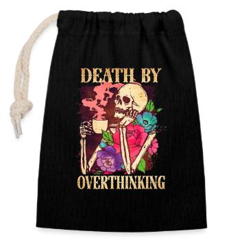 Death by Overthinking Funny Skeleton - Closable cotton gift bag (14x20cm) - black - Front