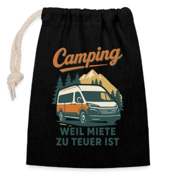 Camping Weil Miete Zu Teuer Ist Abenteuer campen - Verschließbarer Geschenkbeutel aus Baumwolle (14x20cm) - Schwarz - Vorne