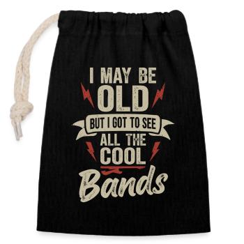 I May Be Old Cool Bands Rock Music Concert - Closable cotton gift bag (14x20cm) - black - Front