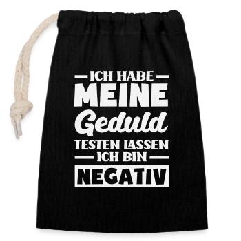 Geduld getestet – ich bin negativ - Verschließbarer Geschenkbeutel aus Baumwolle (14x20cm) - Schwarz - Vorne
