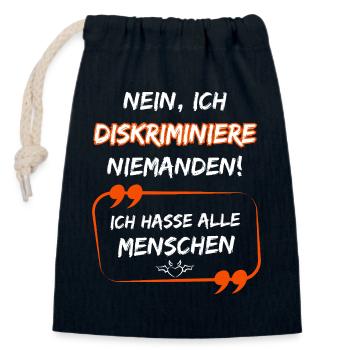 No, I don't discriminate against anyone, I hate everyone. - Closable cotton gift bag (14x20cm) - navy - Front