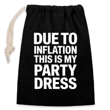 Inflation-Partykleid Spruch - Verschließbarer Geschenkbeutel aus Baumwolle (14x20cm) - Schwarz - Vorne