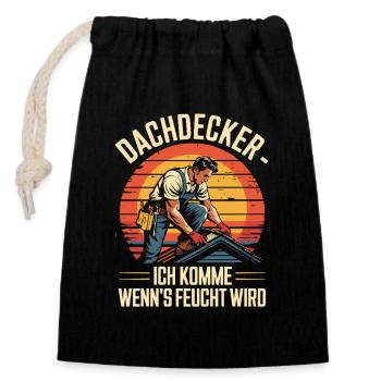 Roofer - I come when it gets damp - Closable cotton gift bag (14x20cm) - black - Front