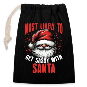 Most Likely To Get Sassy With Santa Funny - Verschließbarer Geschenkbeutel aus Baumwolle (14x20cm) - Schwarz - Vorne