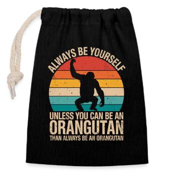 Motif orang-outan Always Be Yourself - Sac cadeau en coton avec cordon (14 x 20 cm) - noir - Devant