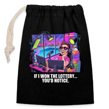 Funny If I Won The Lottery You'd Notice Yacht boat - Closable cotton gift bag (14x20cm) - black - Front