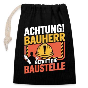 Attention: Builder enters the construction site - Closable cotton gift bag (14x20cm) - black - Front