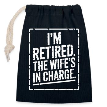 Retired : Wife in Charge - Closable cotton gift bag (14x20cm) - navy - Front