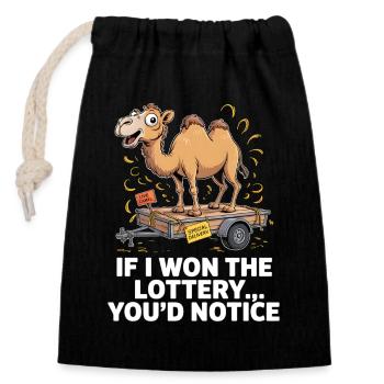 Funny If I Won The Lottery You'd Notice - Closable cotton gift bag (14x20cm) - black - Front