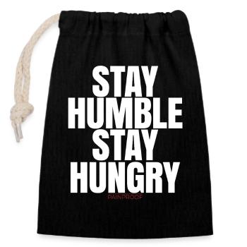 Stay Humble Stay Hungry - Closable cotton gift bag (14x20cm) - black - Front