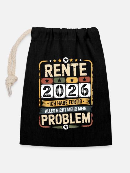 Rente 2026 – Endlich Ruhe - Verschließbarer Geschenkbeutel aus Baumwolle (14x20cm) - Schwarz