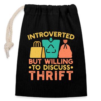 Thrift Shopper Introverted But Willing Discuss - Verschließbarer Geschenkbeutel aus Baumwolle (14x20cm) - Schwarz - Vorne
