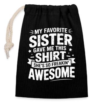 My Favorite Sister Shirt Saying - Closable cotton gift bag (14x20cm) - black - Front