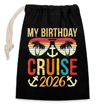 My Birthday Cruise 2026 Party Cruise Birthday - Verschließbarer Geschenkbeutel aus Baumwolle (14x20cm) - Schwarz - Vorne