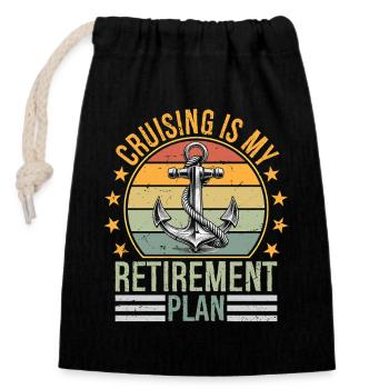 Cruising is My Retirement Plan Cruising Funny - Closable cotton gift bag (14x20cm) - black - Front