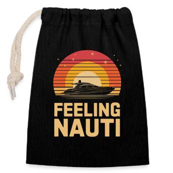 Feeling Nauti Yacht Saying for Boating Holidays and - Closable cotton gift bag (14x20cm) - black - Front