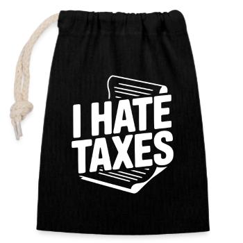 I Hate Taxes - Closable cotton gift bag (14x20cm) - black - Front