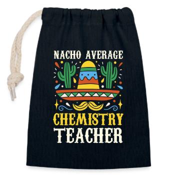 Nacho Average Chemistry Teacher - Closable cotton gift bag (14x20cm) - navy - Front