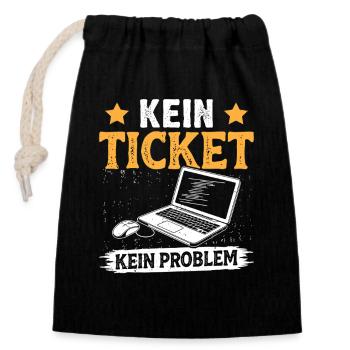 Nerd Computer KEIN TICKET KEIN PROBLEM LUSTIG - Verschließbarer Geschenkbeutel aus Baumwolle (14x20cm) - Schwarz - Vorne
