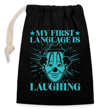 First Language Laughing Circus Performer Gift Idea - Closable cotton gift bag (14x20cm) - black - Front