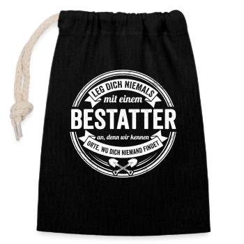 Bestatter Spruch – Orte die niemand findet Design - Verschließbarer Geschenkbeutel aus Baumwolle (14x20cm) - Schwarz - Vorne