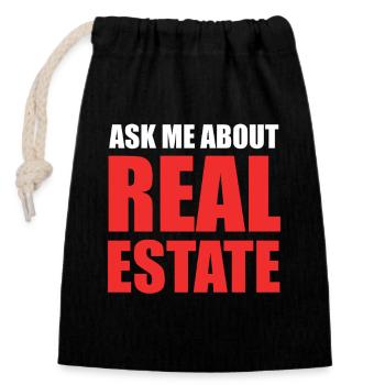 Ask Me About Real Estate – Bold Red - Closable cotton gift bag (14x20cm) - black - Front