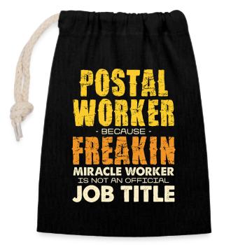 Postal Worker Freakin Miracle Tee - Verschließbarer Geschenkbeutel aus Baumwolle (14x20cm) - Schwarz - Vorne
