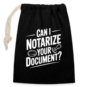 Can I Notarize Your Document? - Closable cotton gift bag (14x20cm) - black - Front