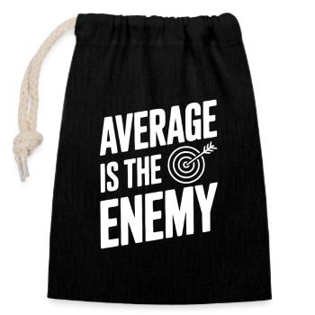 Average is the Enemy - Closable cotton gift bag (14x20cm) - black - Front