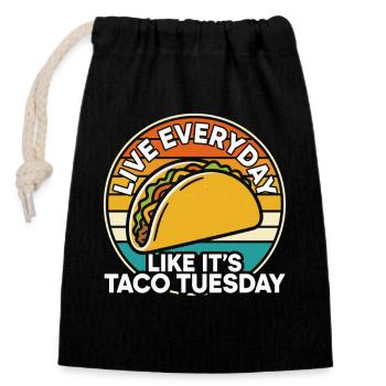 Lebe jeden Tag, als wäre es Taco Tuesday mexikanisches Essen - Verschließbarer Geschenkbeutel aus Baumwolle (14x20cm) - Schwarz - Vorne