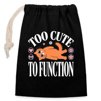 Too Cute To Function Funny Cat Quote - Closable cotton gift bag (14x20cm) - black - Front