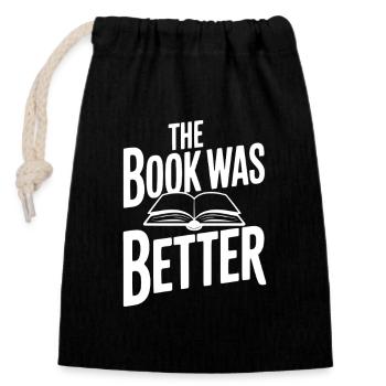 Le livre était meilleur - Sac cadeau en coton avec cordon (14 x 20 cm) - noir - Devant