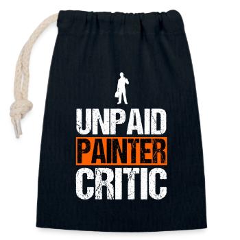 Unpaid Painter Critic Funny Handyman Decorator - Closable cotton gift bag (14x20cm) - navy - Front