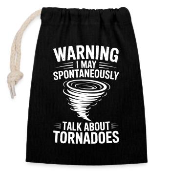 Tornado Sprüche Tornados Lustiges Tornado Geschenk - Verschließbarer Geschenkbeutel aus Baumwolle (14x20cm) - Schwarz - Vorne