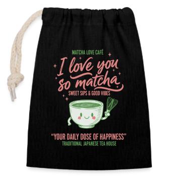 I Love You So Matcha Matcha Love Cafe Green Tea - Closable cotton gift bag (14x20cm) - black - Front
