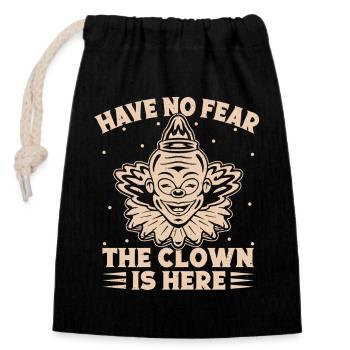 Have No Fear The Clown Is Here Circus Performer - Closable cotton gift bag (14x20cm) - black - Front