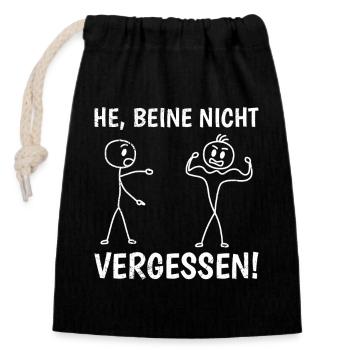 Strichmännchen BEINE NICHT VERGESSEN Lustiges - Verschließbarer Geschenkbeutel aus Baumwolle (14x20cm) - Schwarz - Vorne