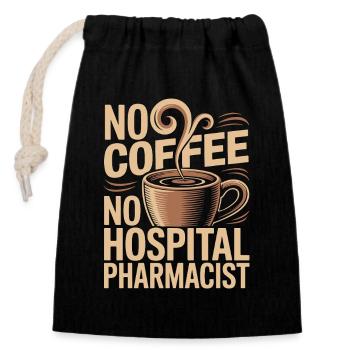 Hospital Pharmacist No Coffee No Acute Care Coffee - Verschließbarer Geschenkbeutel aus Baumwolle (14x20cm) - Schwarz - Vorne