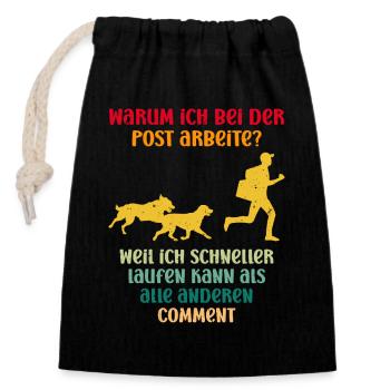 Postboten WARUM ICH BEI DER POS ARBEITE?WEIL ICH - Verschließbarer Geschenkbeutel aus Baumwolle (14x20cm) - Schwarz - Vorne