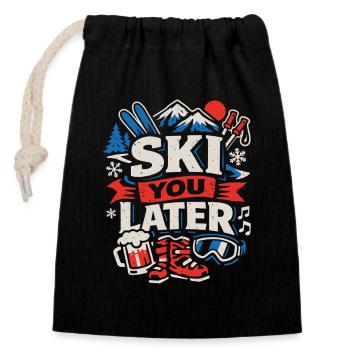Ski You Later - Wintersport Après Ski - Verschließbarer Geschenkbeutel aus Baumwolle (14x20cm) - Schwarz - Vorne