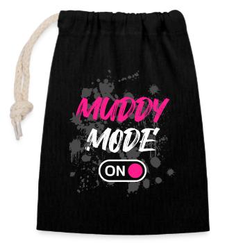 Muddy Mode on Schlammlauf Mud Run Muddy Race - Verschließbarer Geschenkbeutel aus Baumwolle (14x20cm) - Schwarz - Vorne