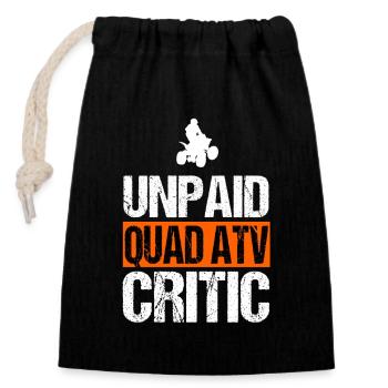 Unpaid Quad ATV Critic Funny Off-Road Rider Art - Closable cotton gift bag (14x20cm) - black - Front