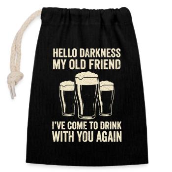Hello Darkness My Old Friend Trinkt Stout-Bier - Verschließbarer Geschenkbeutel aus Baumwolle (14x20cm) - Schwarz - Vorne