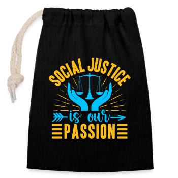 Social Worker Quote Justice Is Our Passion Social - Closable cotton gift bag (14x20cm) - black - Front