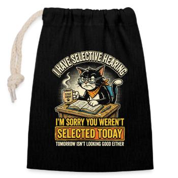 Coffee Cat: Not selected today - Closable cotton gift bag (14x20cm) - black - Front