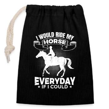 I Would Ride My Horse Everyday - Closable cotton gift bag (14x20cm) - black - Front
